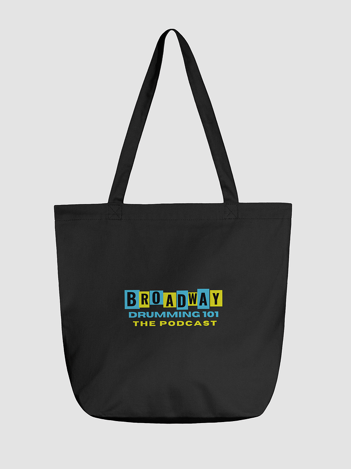 Broadway Drumming 101 Podcast Organic Tote Bag product image (1)