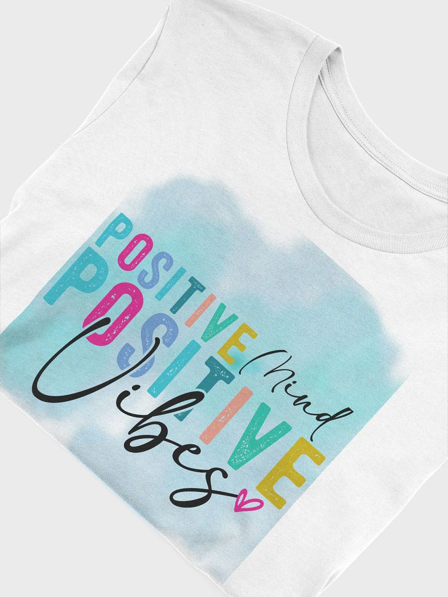 Positive Mind Equals Positive Vibes T-Shirt product image (5)