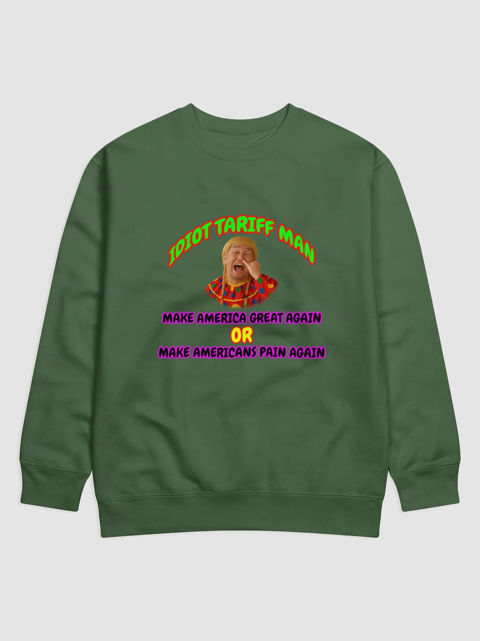 Idiot Tariff Man Satirical Sweatshirt product image (3)