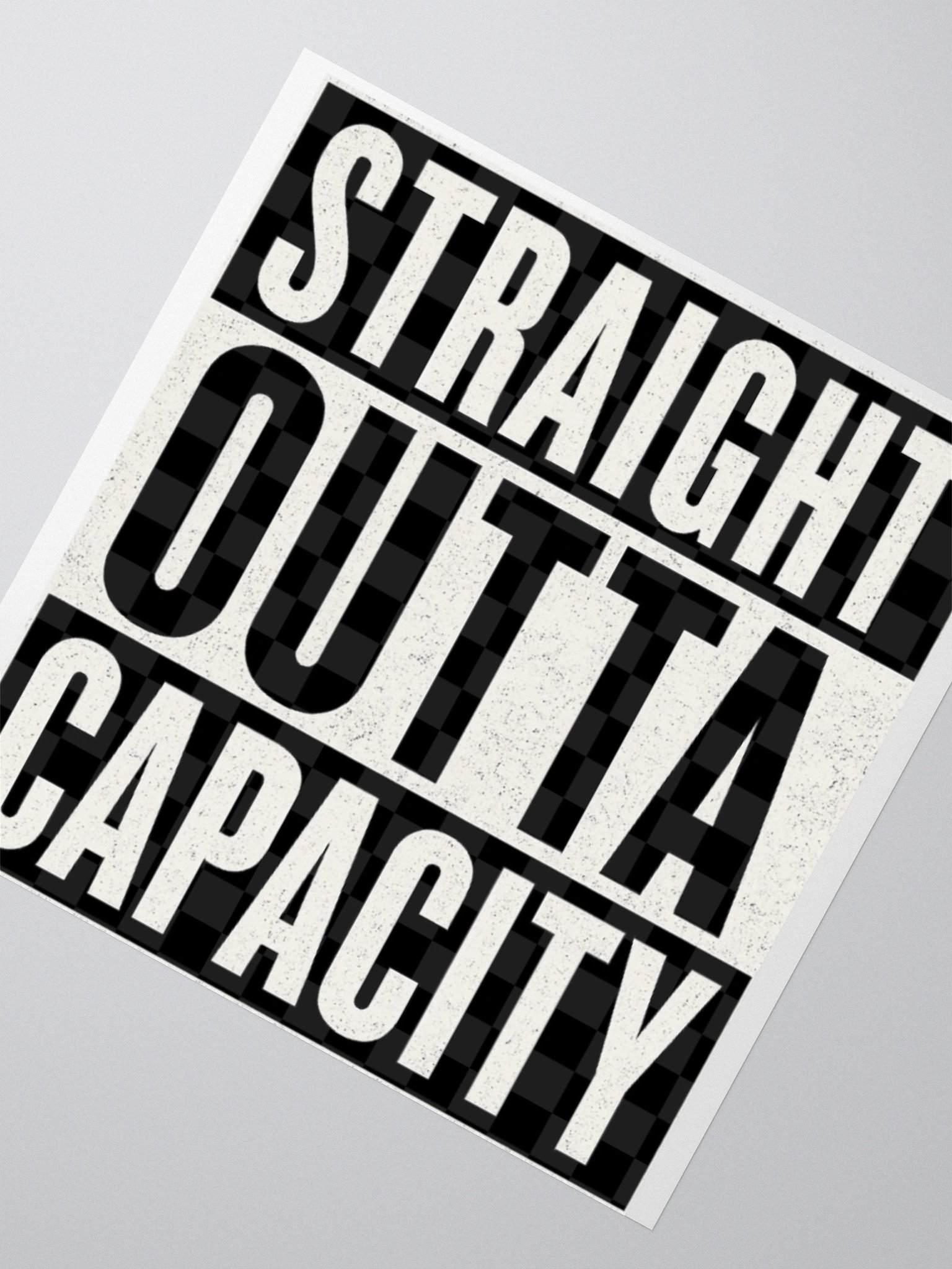 Straight Outta Capacity Stickers product image (3)