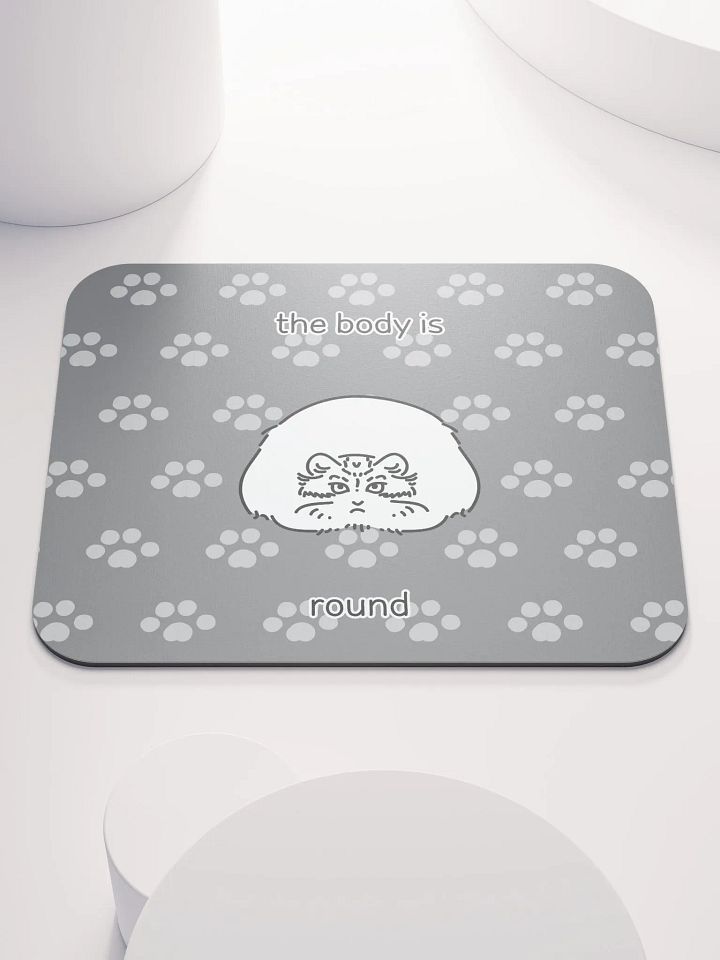 The Body Is Round - Mousepad product image (1)