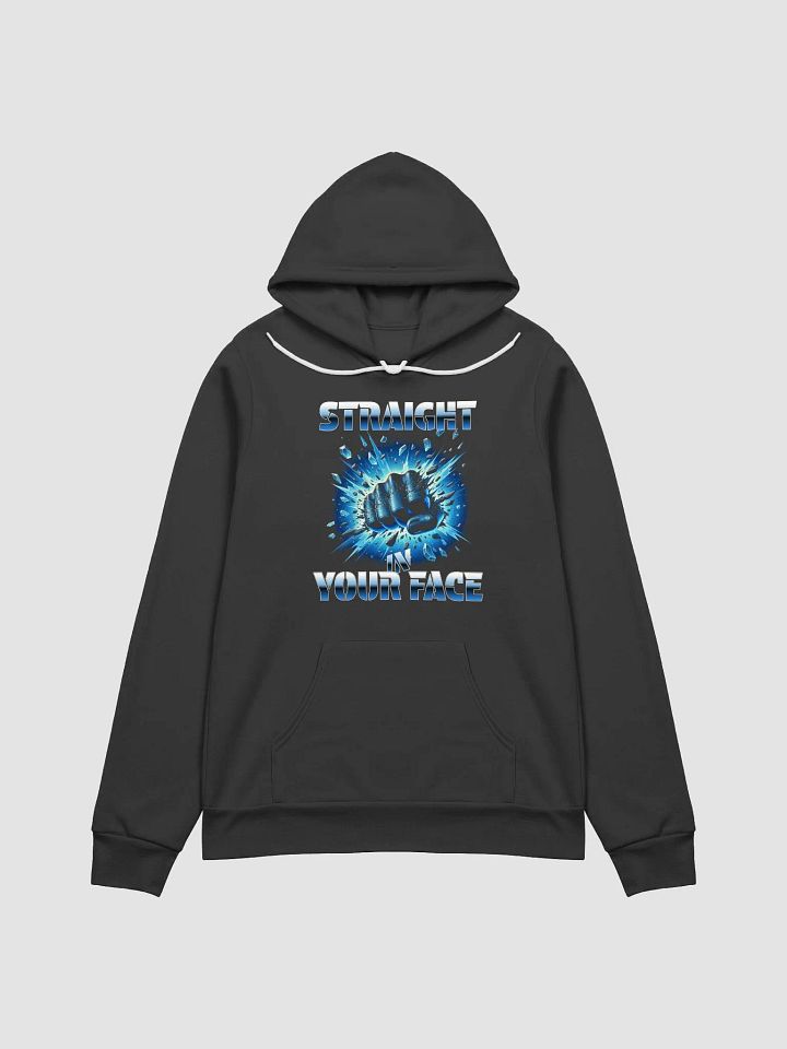 Straight In Your Face (Bella+Canvas Hoodie) product image (1)