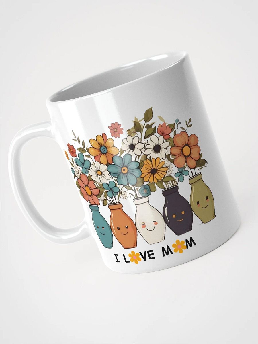 I Love My Mom Mugs for the Best Mom Ever product image (5)