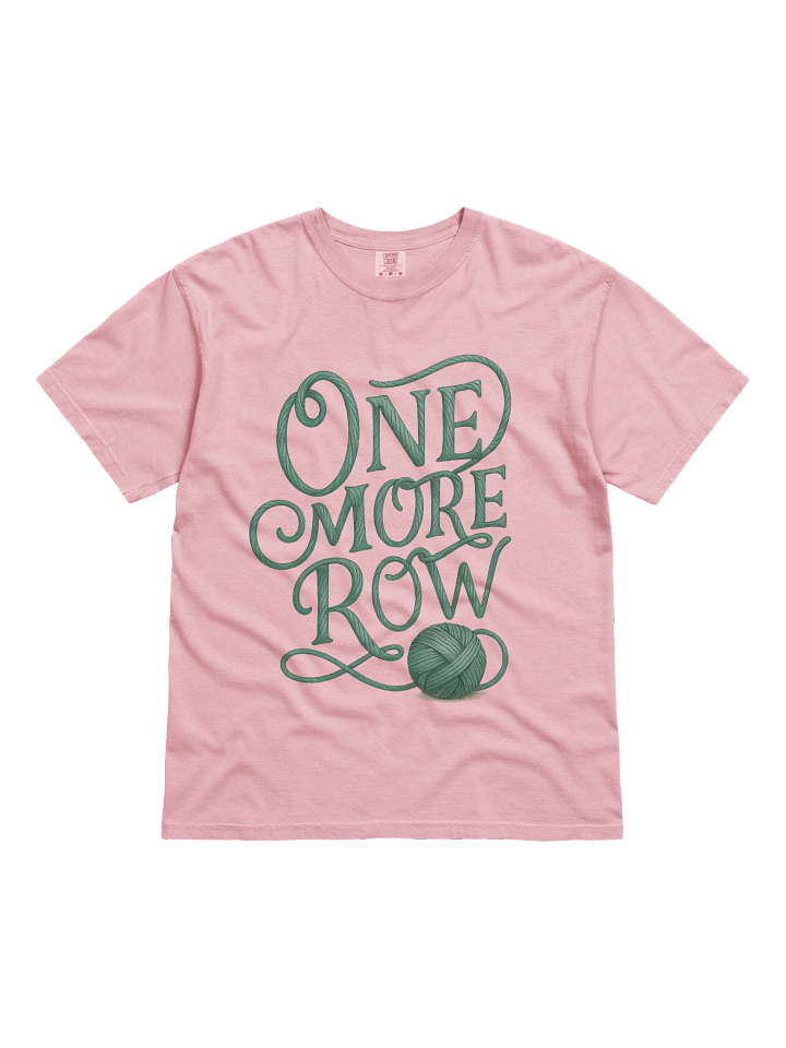 One More Row Funny Crochet/ Knitting Hobbyist Tee Funny Crochet Shirt Gift for Knitters & Yarn Lovers product image (1)