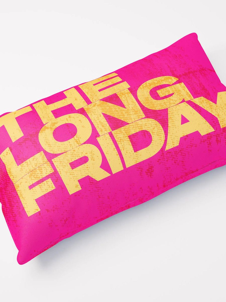 The Long Friday: Pillow product image (12)