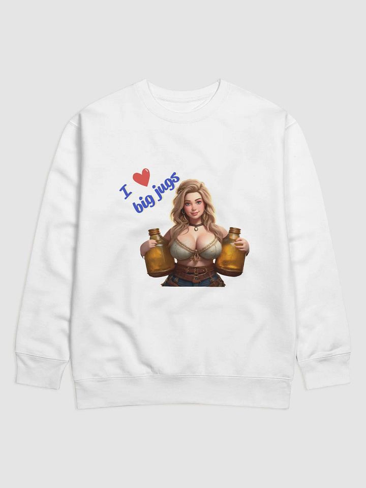 I ❤️ Big Jugs - Sweatshirt product image (37)