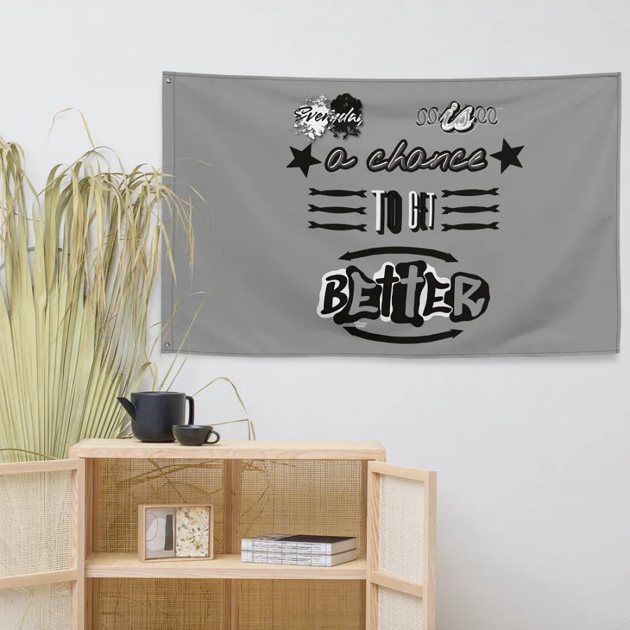 Everyday is a chance to get better Flag product image (7)