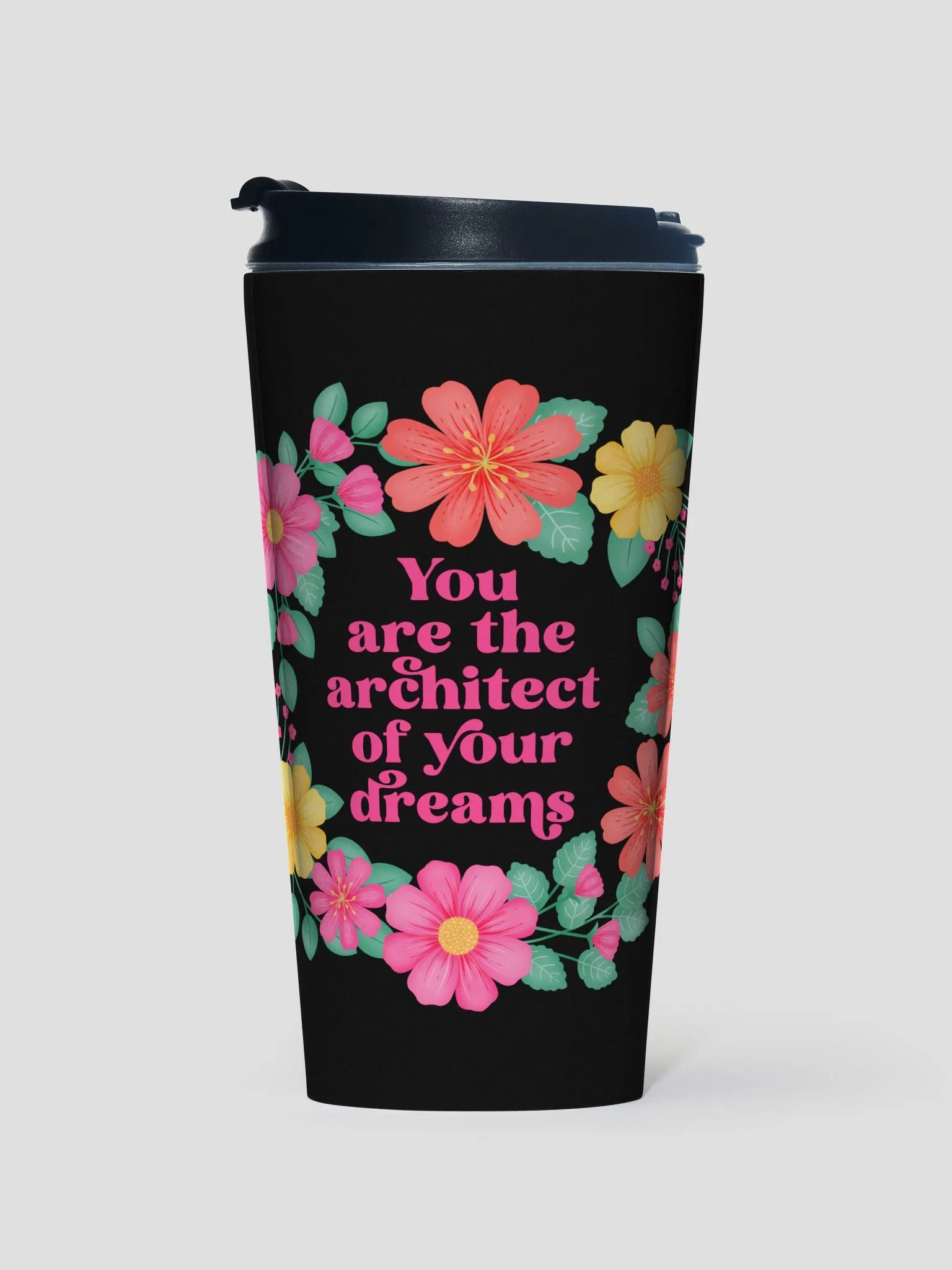 You are the architect of your dreams - Motivational Travel Mug product image (1)