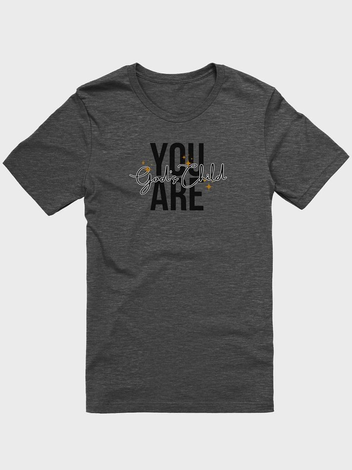 You Are God's Child - Bella T-Shirt product image (1)