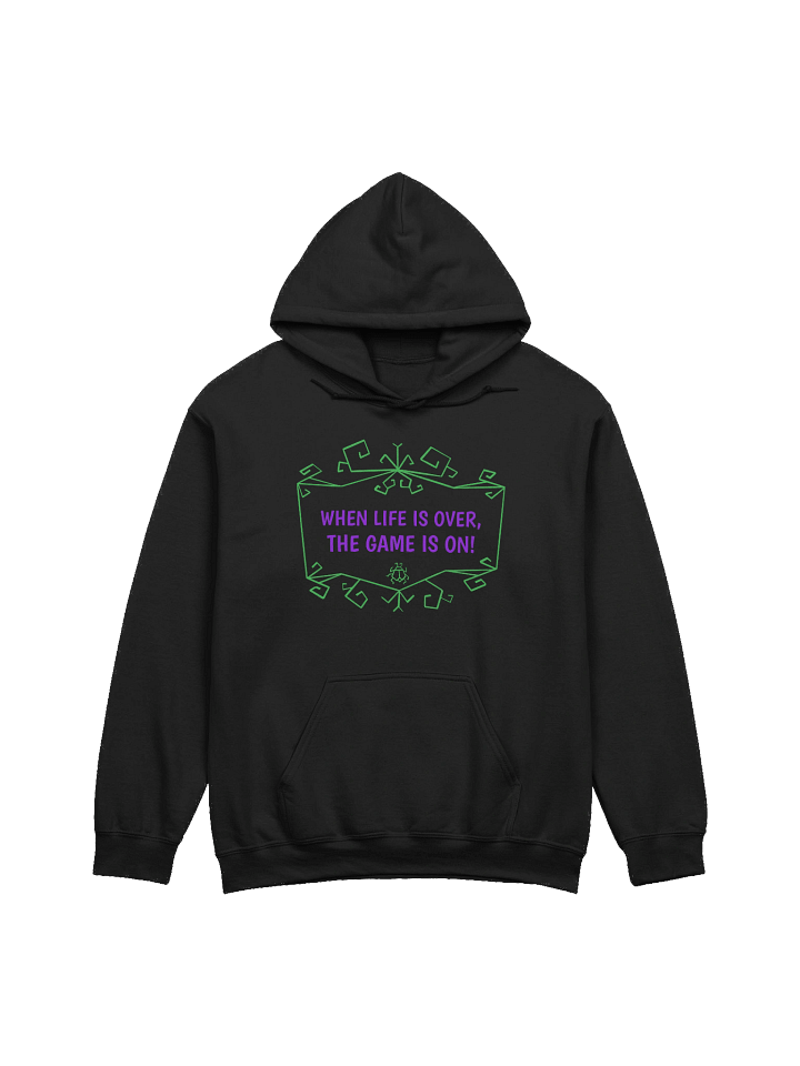 [UM Designs] When Life Is Over, The Game Is On - Unisex Pullover Graphic Hoodie product image (1)