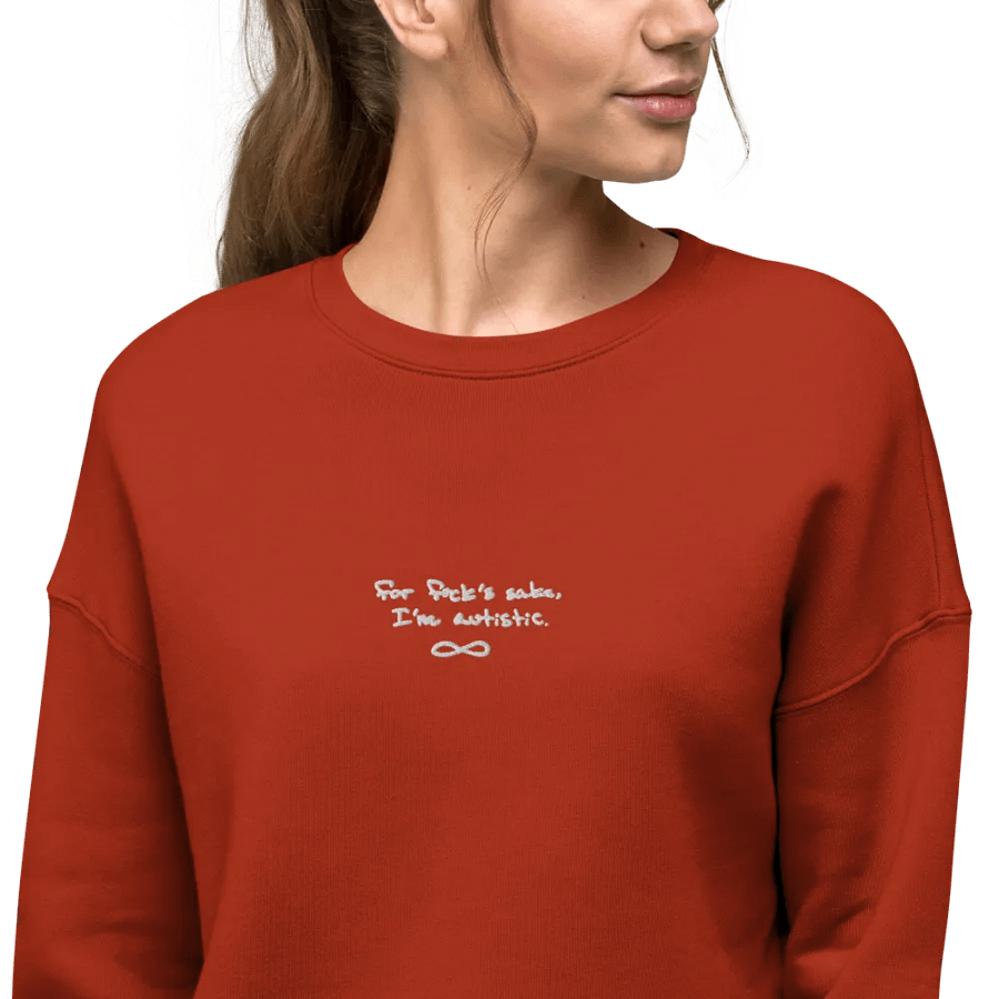 FFS, I'm autistic. (white thread) embroidered fleece cropped crew product image (32)