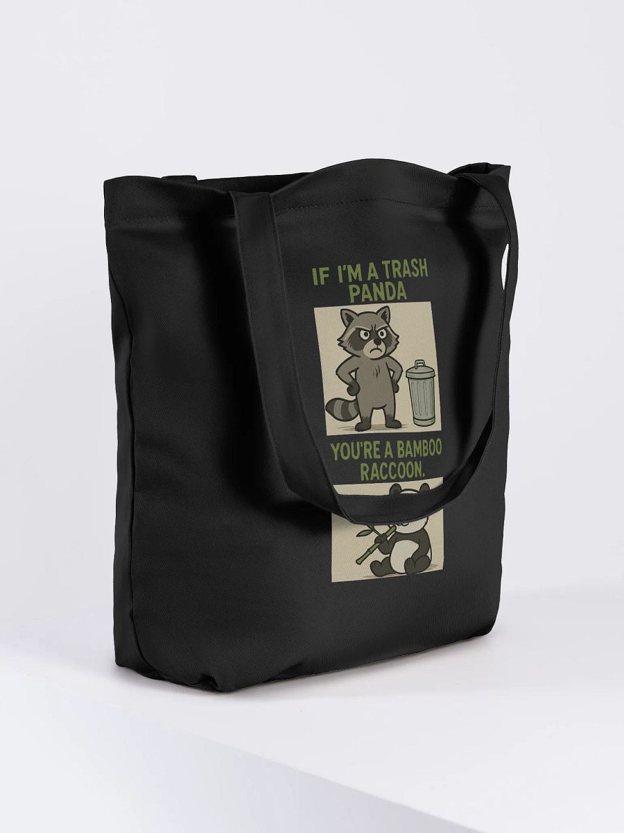 If I'm A Trash Panda You're A Bamboo Raccoon Tote product image (4)