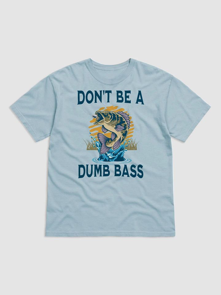 Don't Be A Dumb Bass Funny Fishing Meme Graphic T-Shirt product image (1)