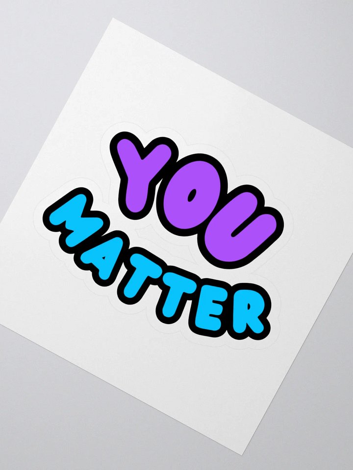YOU MATTER Sticker product image (2)