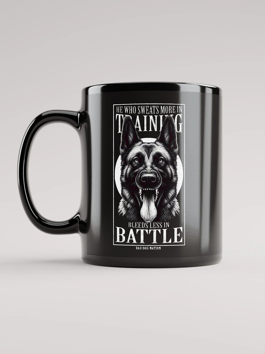 He Who Sweats More in Training Bleeds Less in Battle - 11oz Mug product image (6)