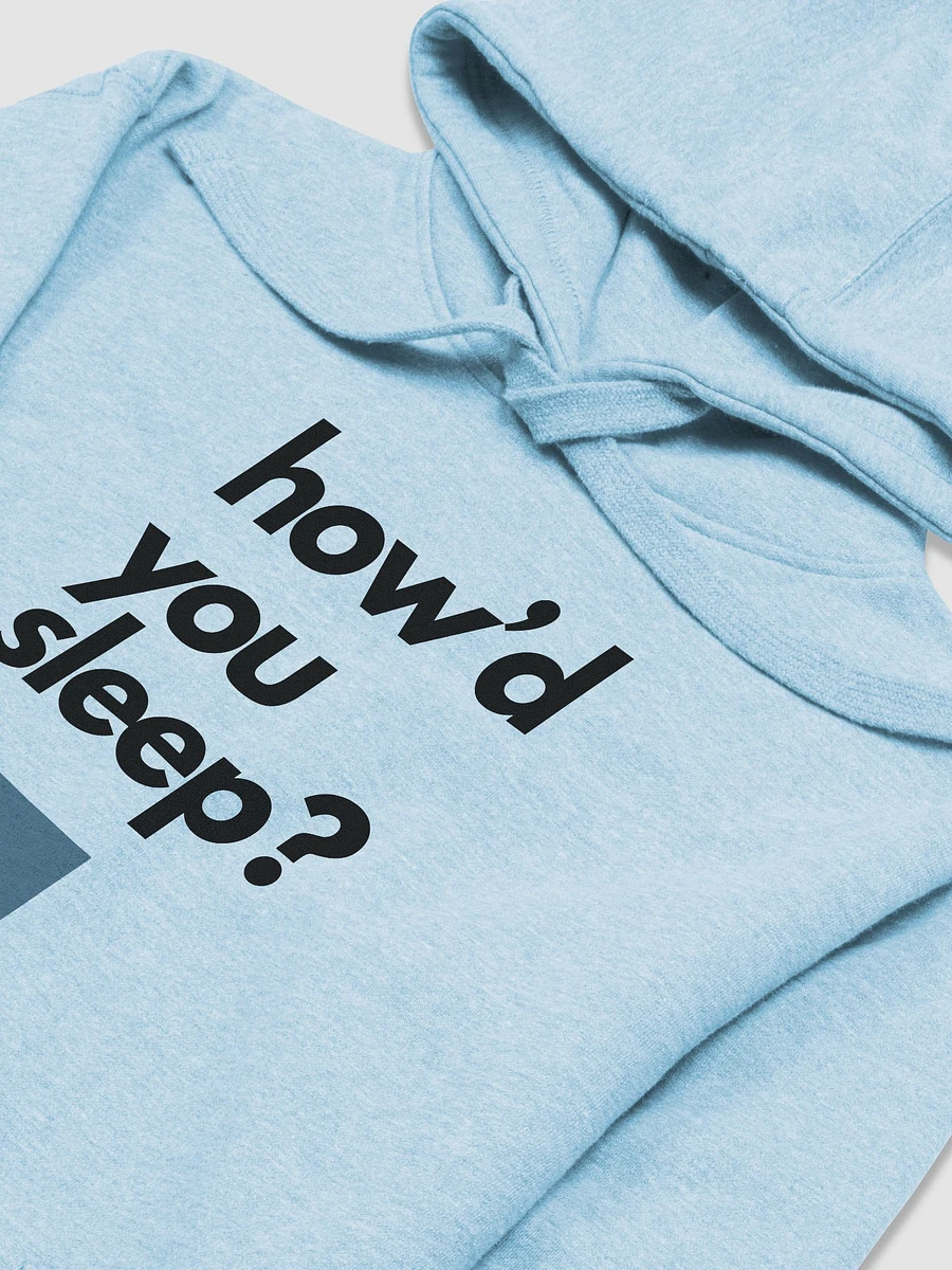 How'd You Sleep Hoodie product image (3)