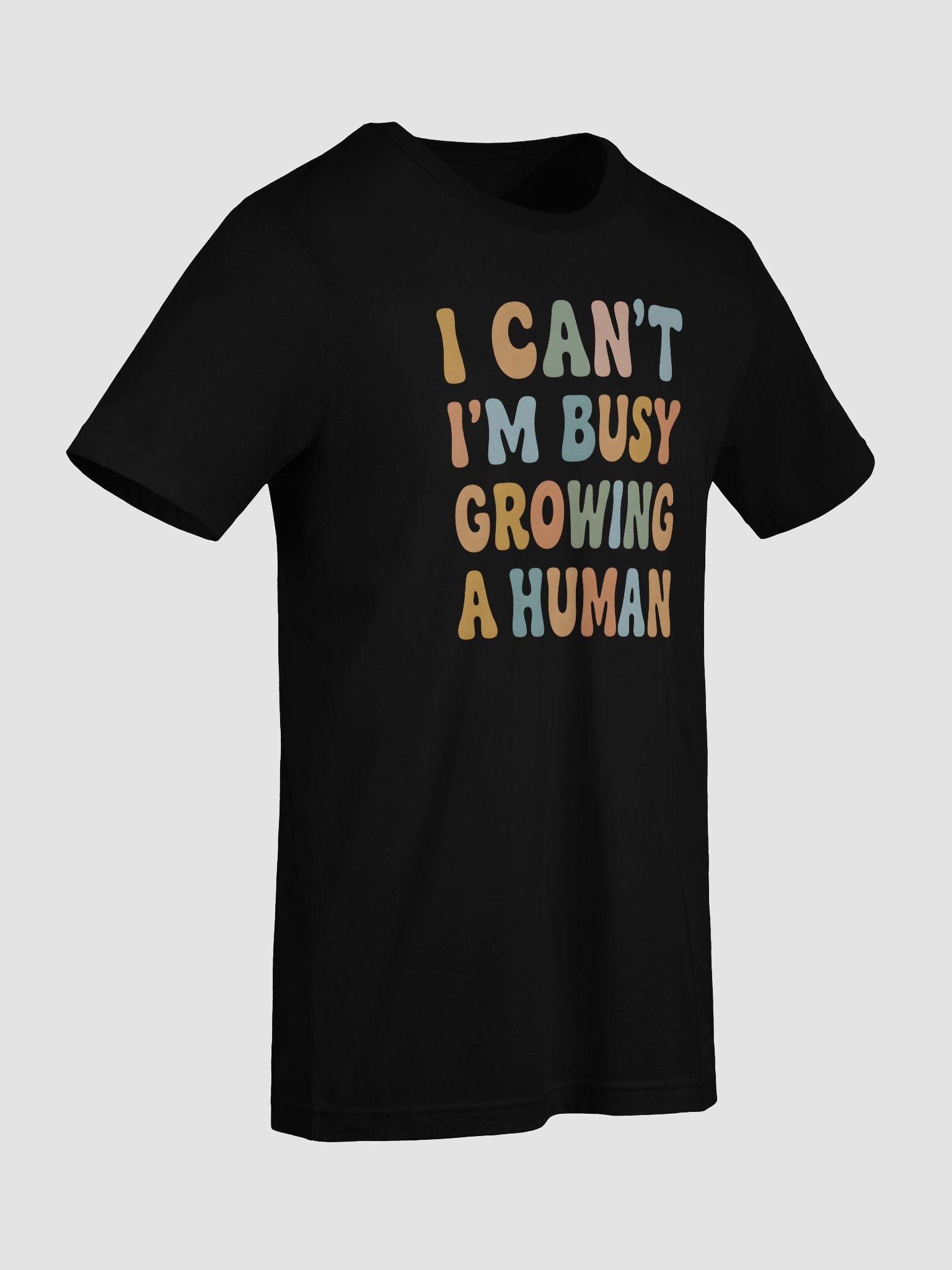 Funny Pregnancy Quote T-Shirt – “I Can’t I’m Busy Growing a Human” Maternity Tee product image (9)