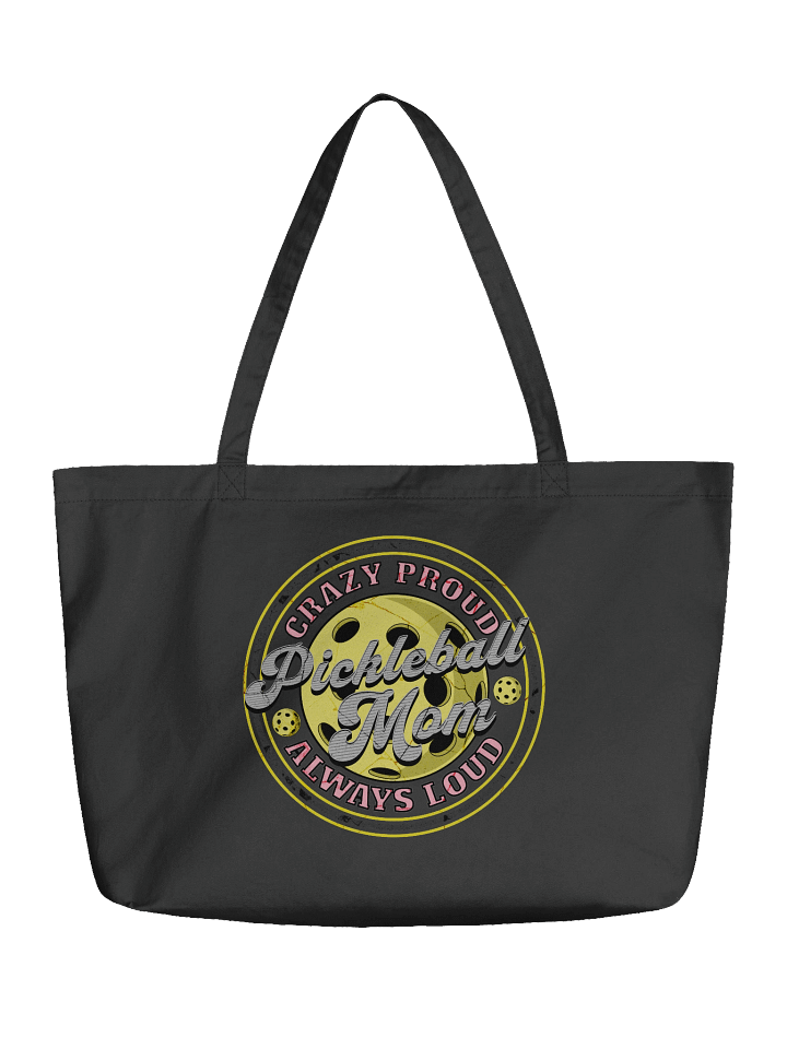 Pickleball Mom Crazy Proud Always Loud Tote Bag product image (2)