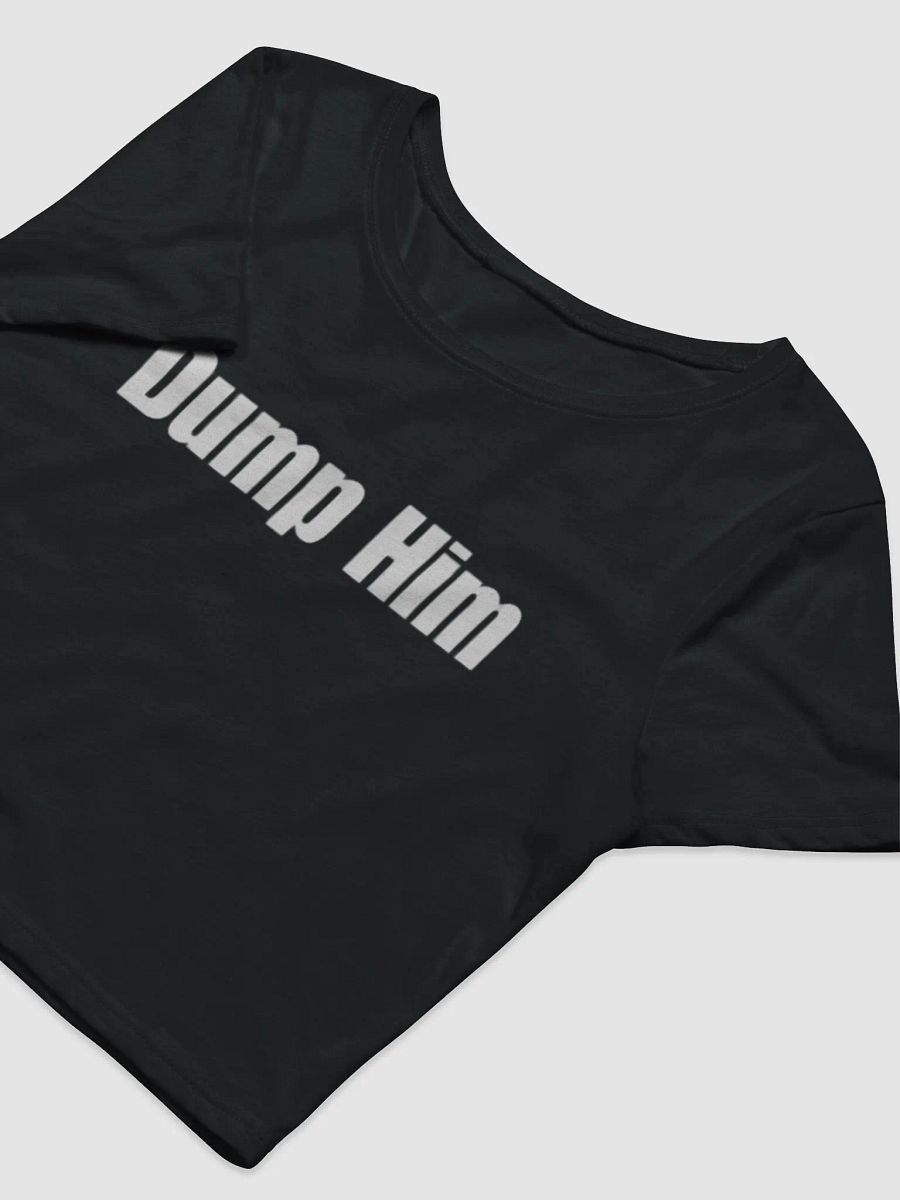 Dump him baby tee product image (5)