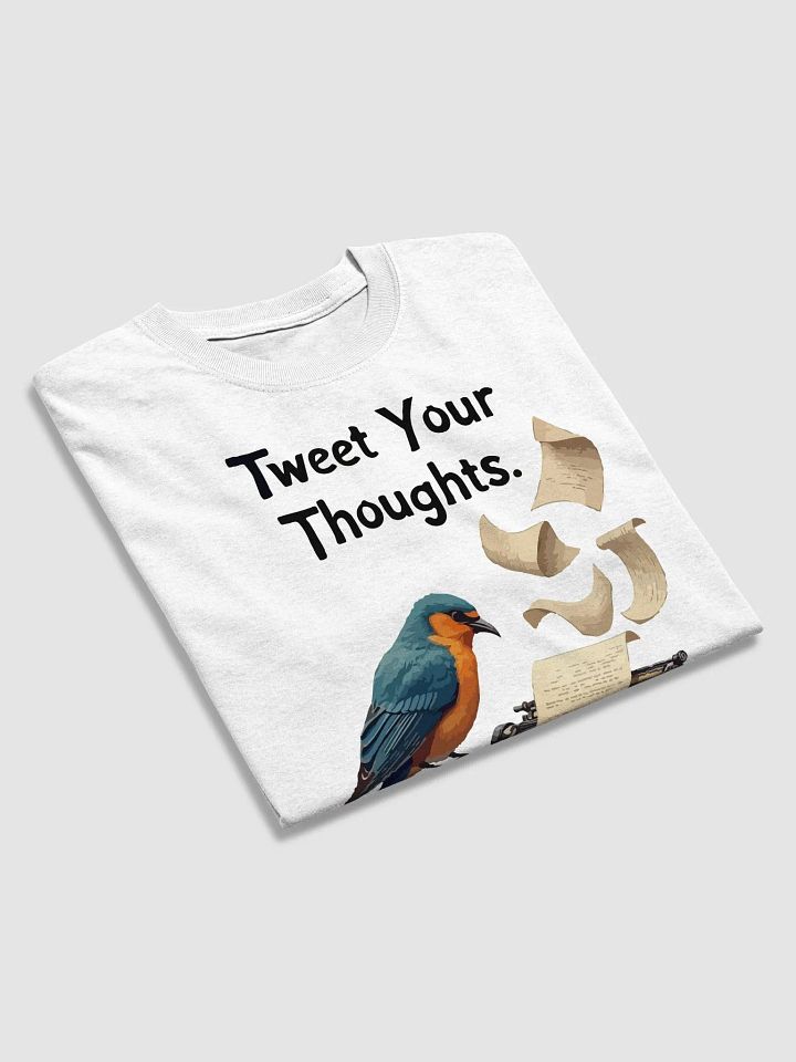 Tweet Your Thoughts T-Shirt product image (2)
