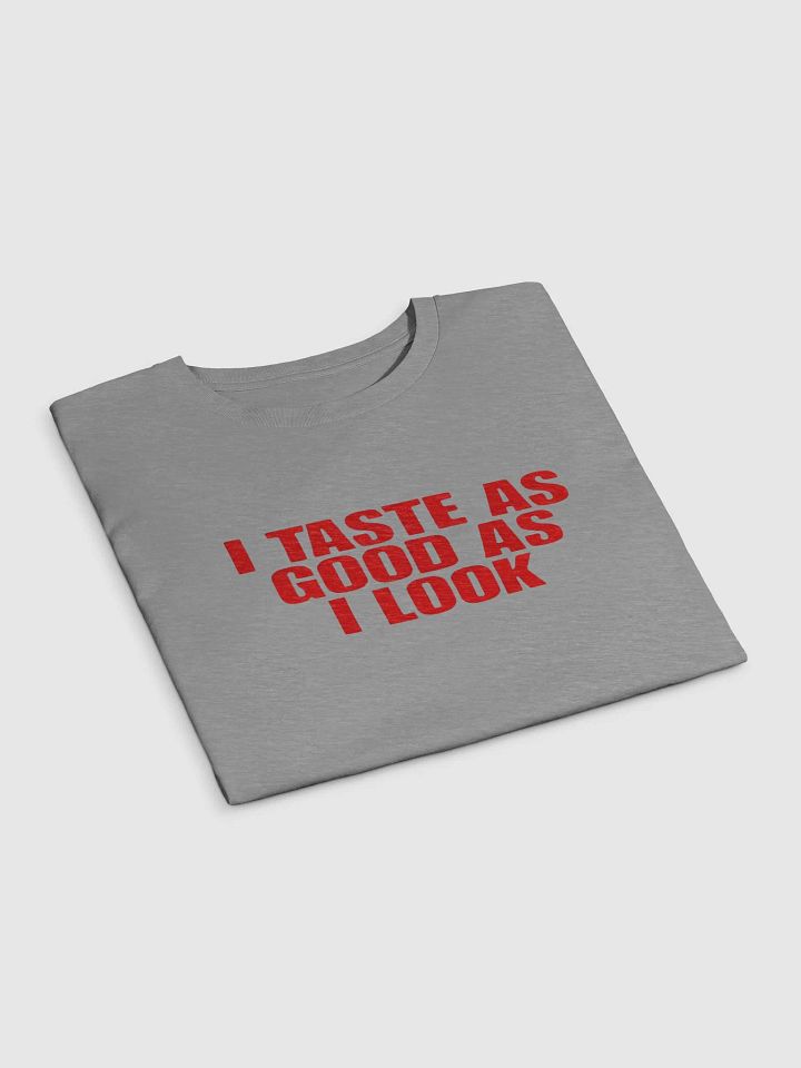I Taste as Good as I Look Crop Tee product image (2)