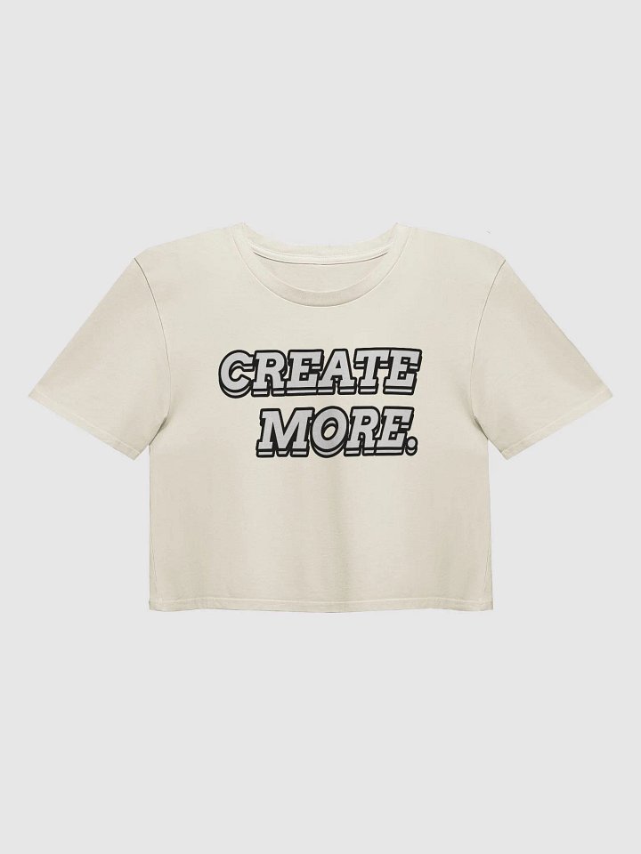 CREATE MORE. Crop Top product image (1)