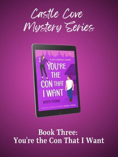 You're the Con That I Want - Castle Cove Mystery Book Three - Must be Read in Order! product image (1)