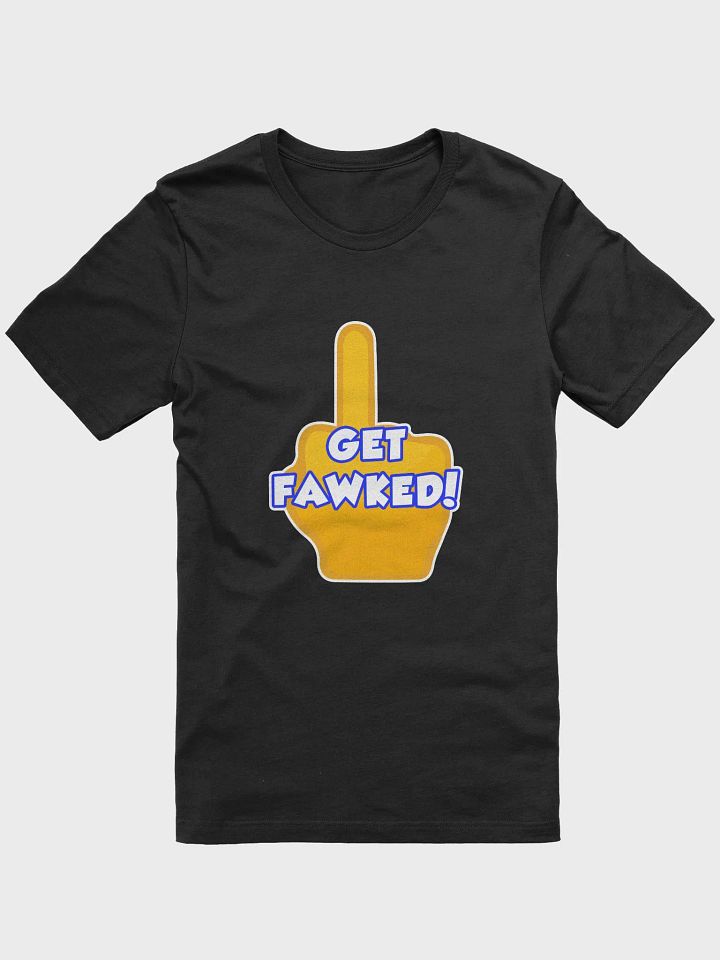 Get Fawked Supersoft T-Shirt product image (8)
