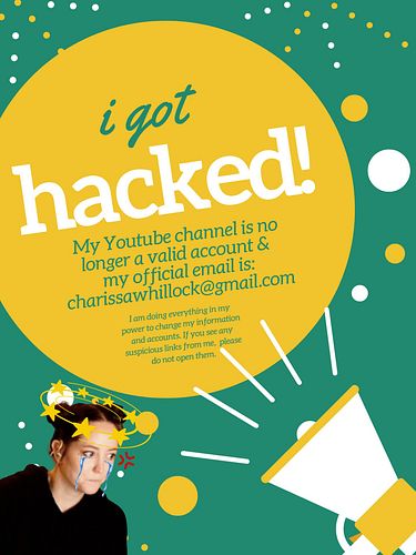 Replacing all account passwords, changing my primary email and in the process of shutting down my YouTube Channel. Please kee...