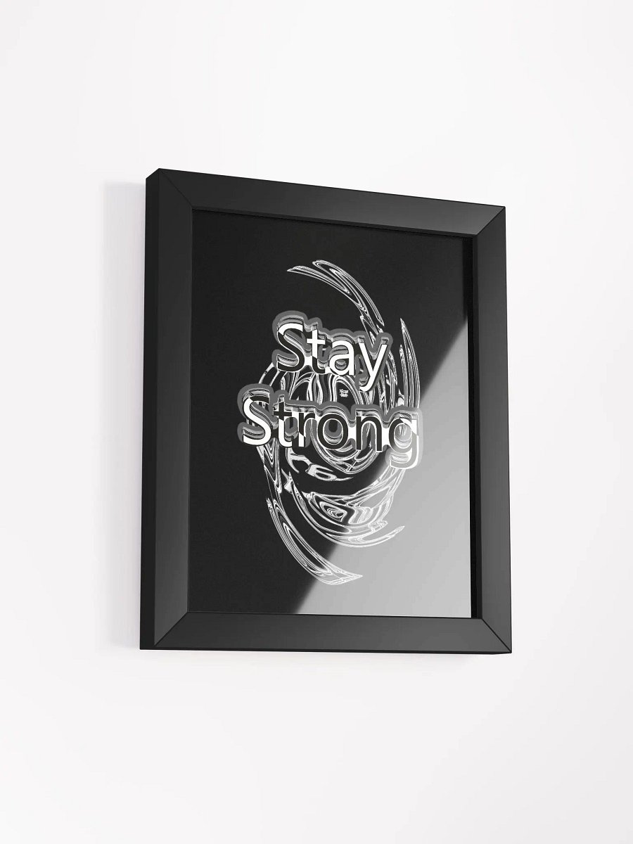 Stay Strong - Framed - Black - High-Quality Matte Poster product image (2)