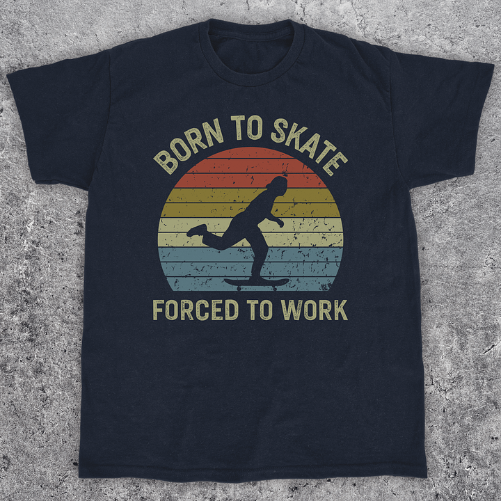 Born to skate forced to work, Retro skateboarding t-shirt, Unisex product image (1)