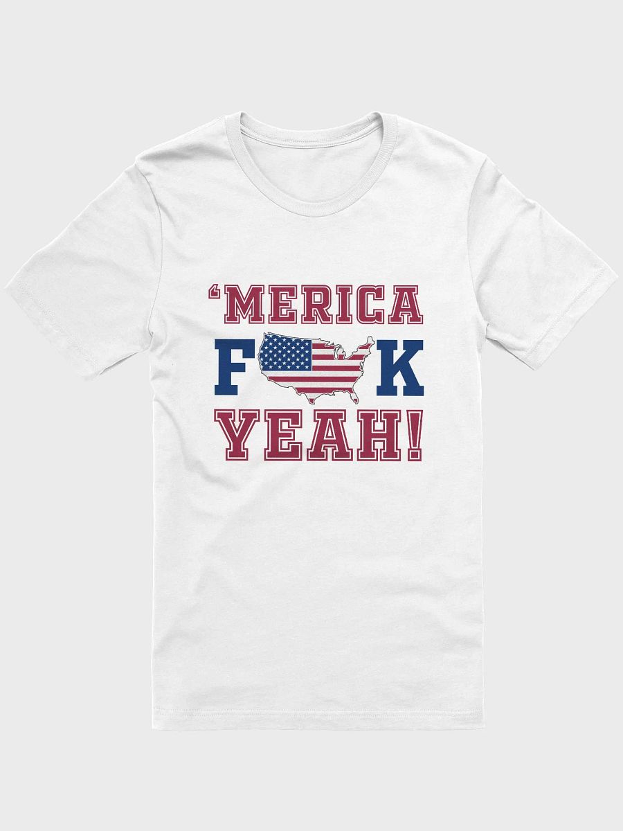 Patriotic- Tshirt Featuring 'Merica F**k Yeah product image (8)