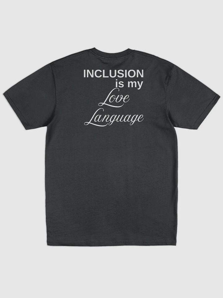 Inclusion Is My Love Language Tee product image (2)