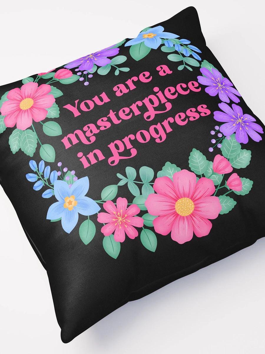 You are a masterpiece in progress - Motivational Pillow Black product image (5)