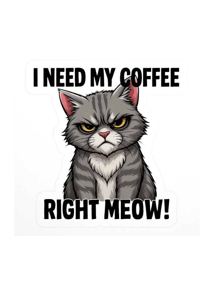 I NEED MY COFFEE STICKERS product image (1)