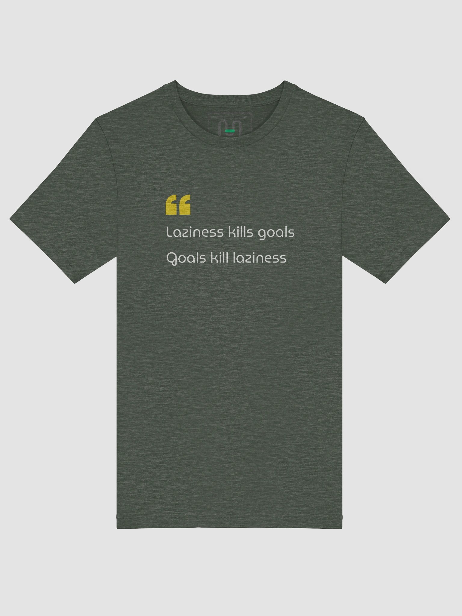 Laziness Kills Goals — Hustle Wears Better - T-Shirt product image (48)