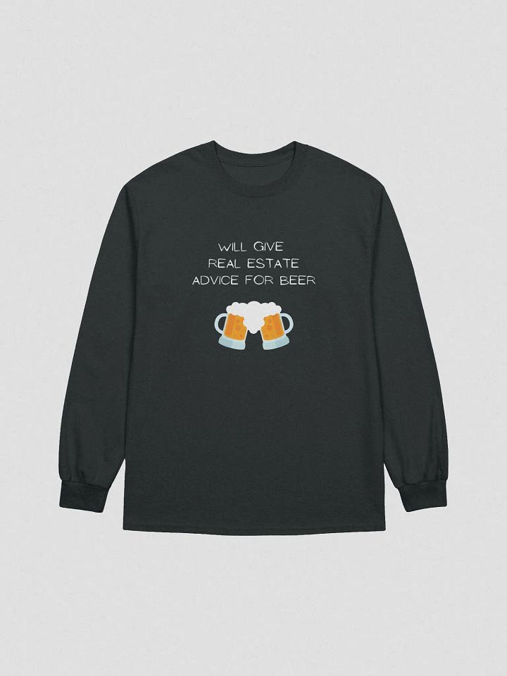 Beer for Real Estate Advice (Long Sleeve) product image (7)