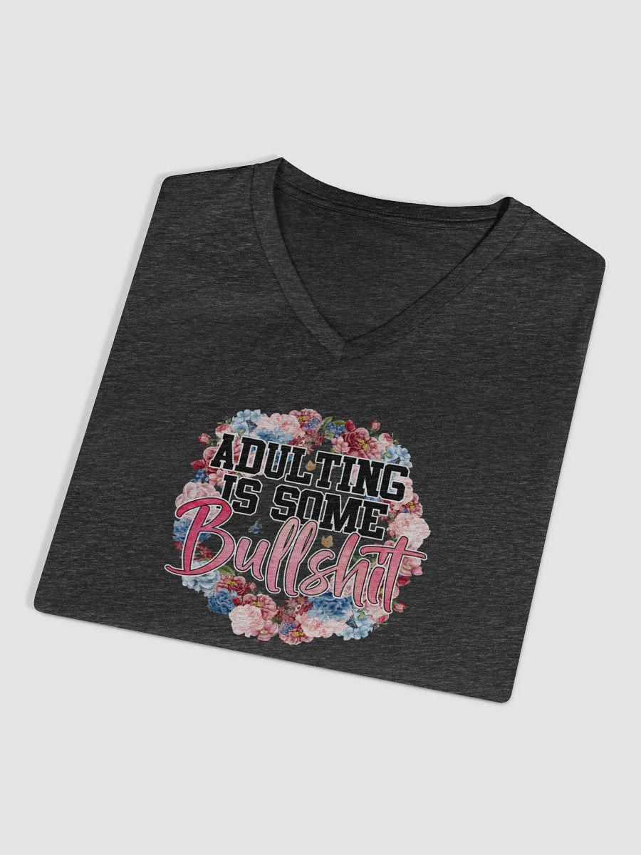 Bullshit Adulting Floral V-Neck Tee product image (9)