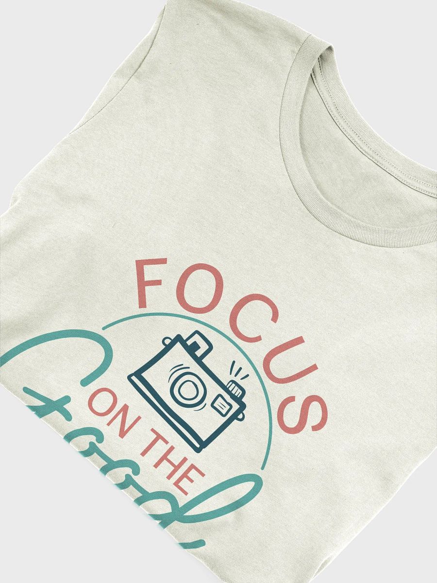 Focus on the Good T-Shirt product image (15)