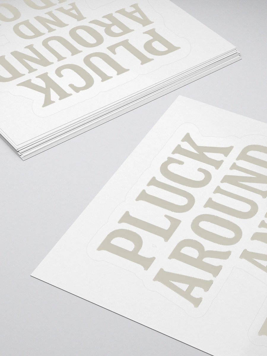 Pluck around sticker product image (10)