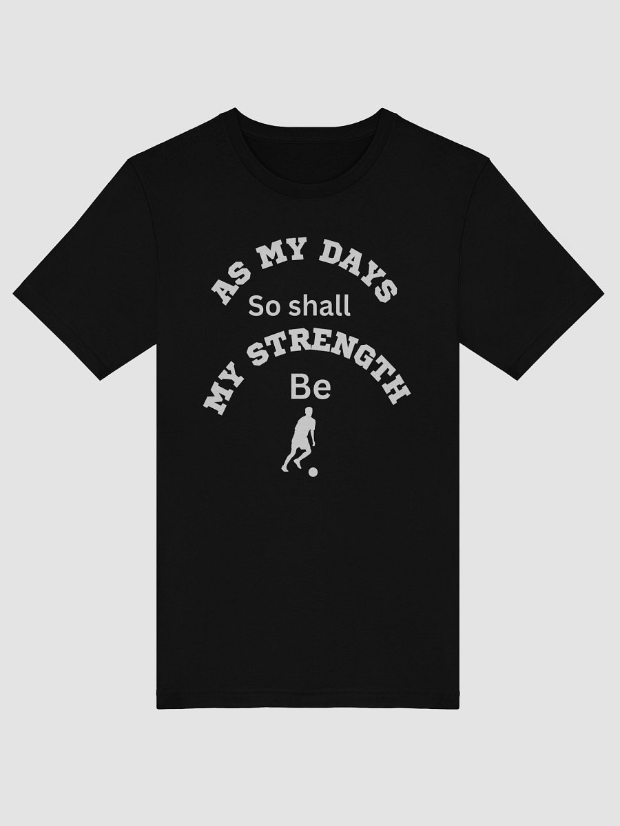 As My Days, So Shall My Strength Be T-shirt product image (53)