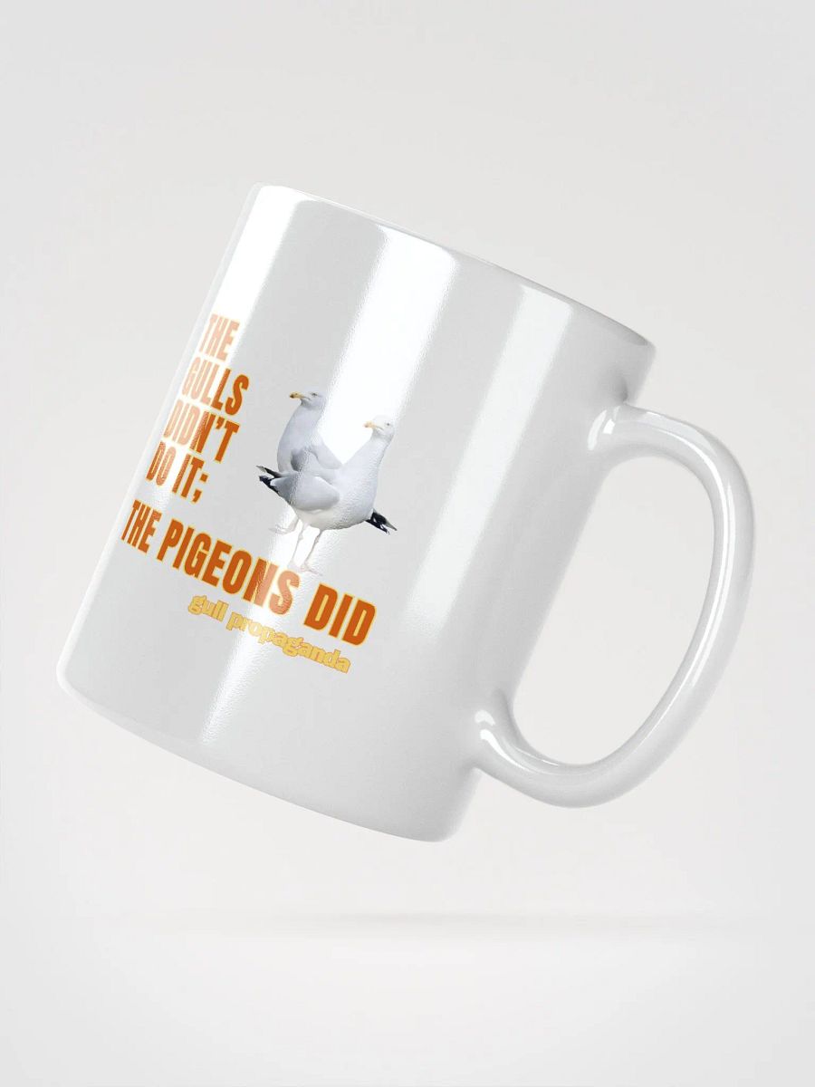 The Gulls Didn't Do it; The Pigeons Did - Gull propaganda White Mug product image (4)