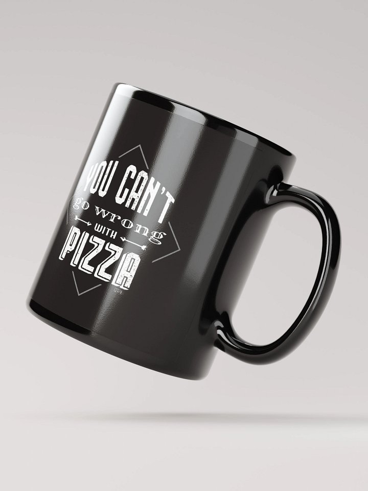 You Can't Go Wrong With Pizza Mug product image (4)