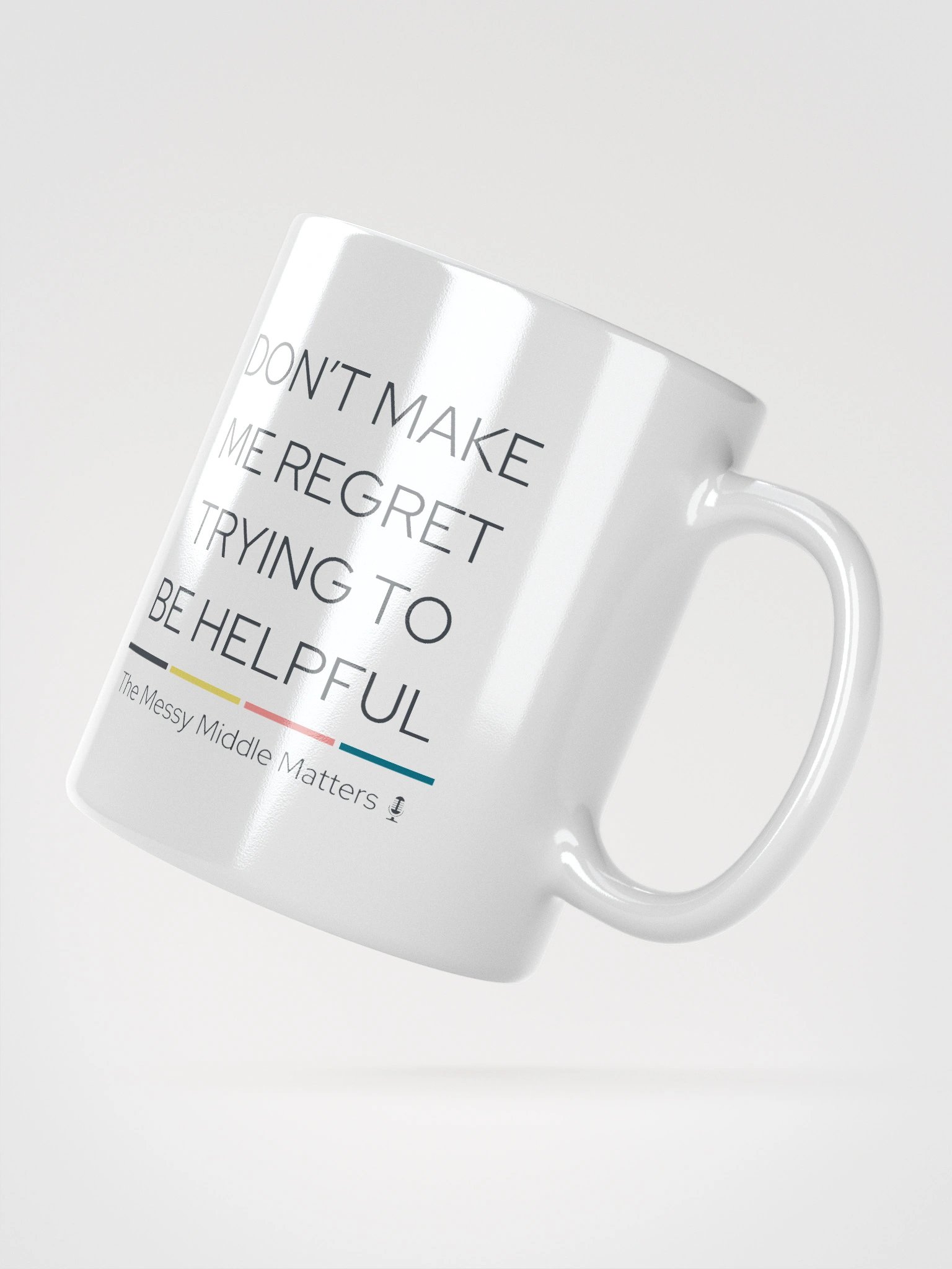 Don't Make Me Regret - Mug product image (7)
