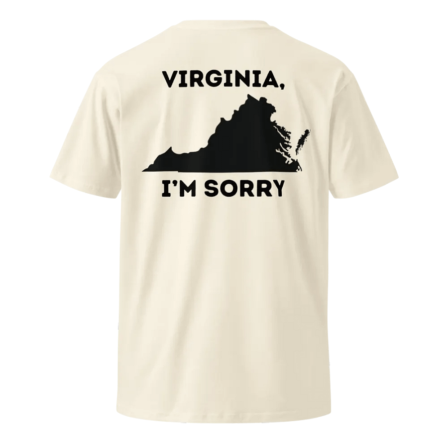 Virginia, I'm Sorry T Shirt product image (2)