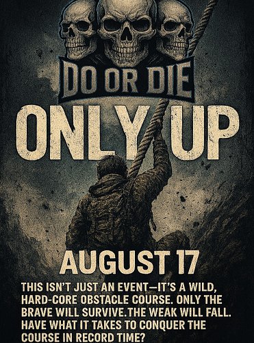 🔥 ONLY UP – AUGUST 17 🔥
📍 Meet at the Community Center
⏰ Time to prove yourself.

🚨 This isn’t just another event – this is t...