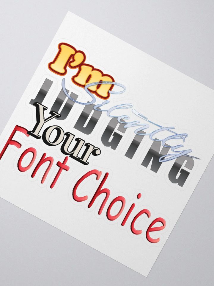 Judging Your Font Choice sticker product image (2)