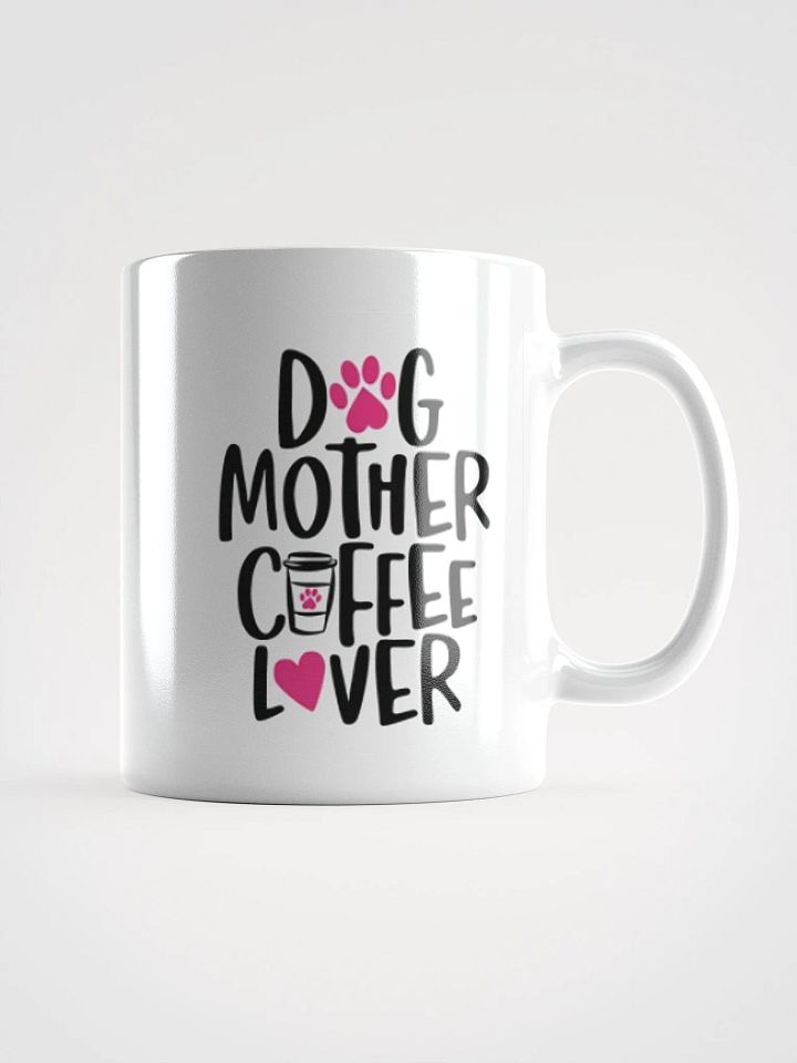 Dog Mother Coffee Lover Mug product image (1)