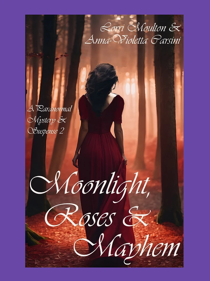 Moonlight, Roses & Mayhem: A Paranormal Mystery & Suspense 2 EBOOK product image (1)