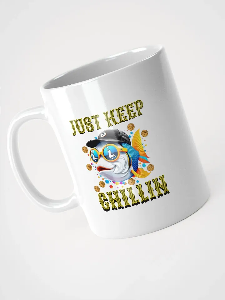 Just Keep Chillin Basketball Fish White Glossy Mug product image (2)